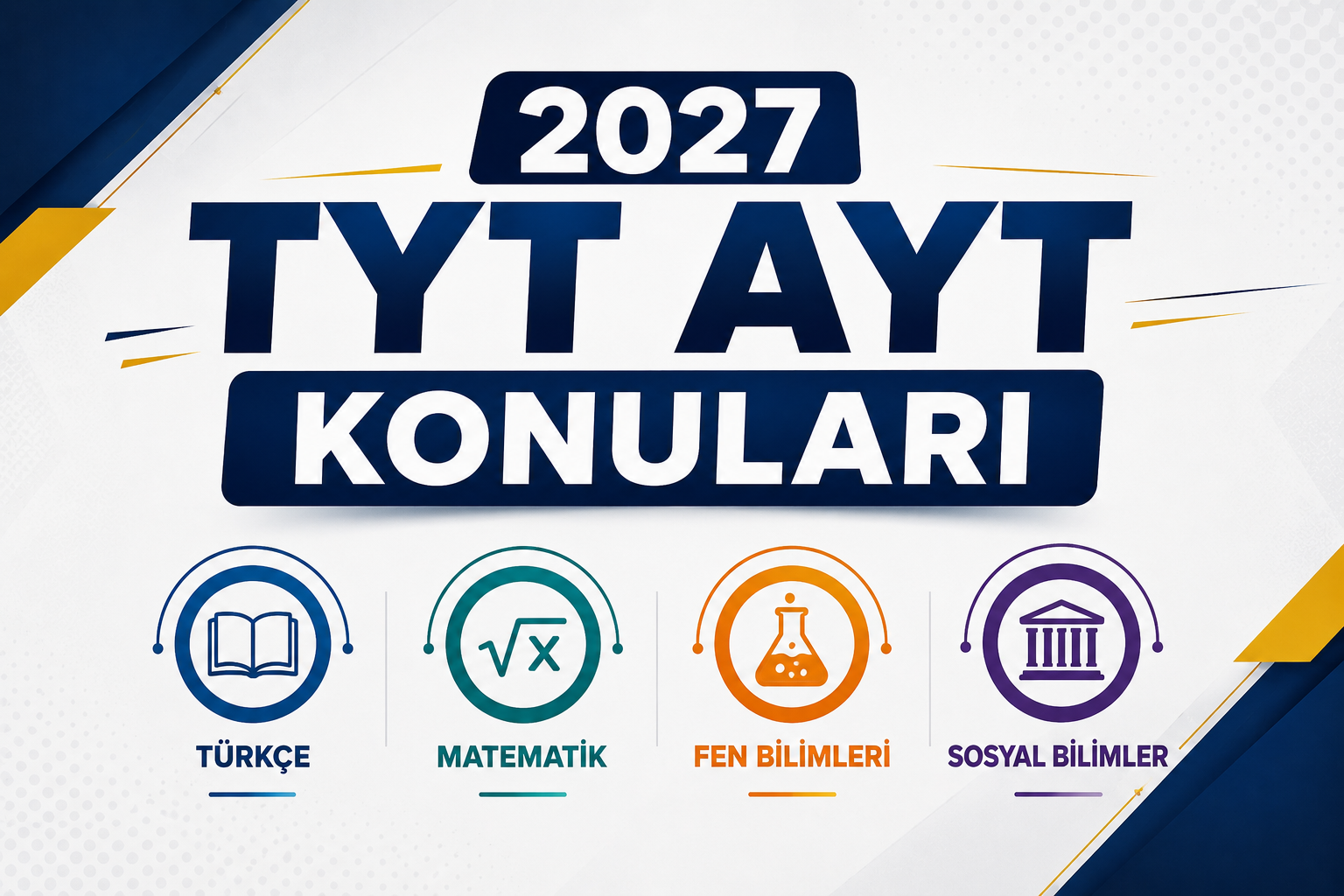 TYT AYT Konuları - YKS Konuları 2027 Rehberi