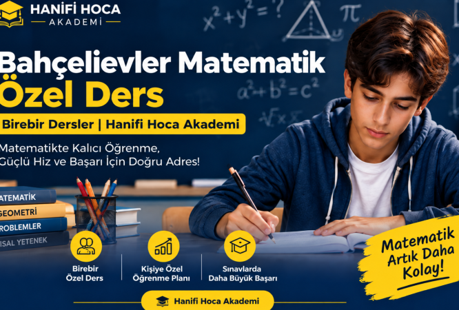 Bahçelievler Matematik Özel Ders | Birebir Dersler (2026-2027)